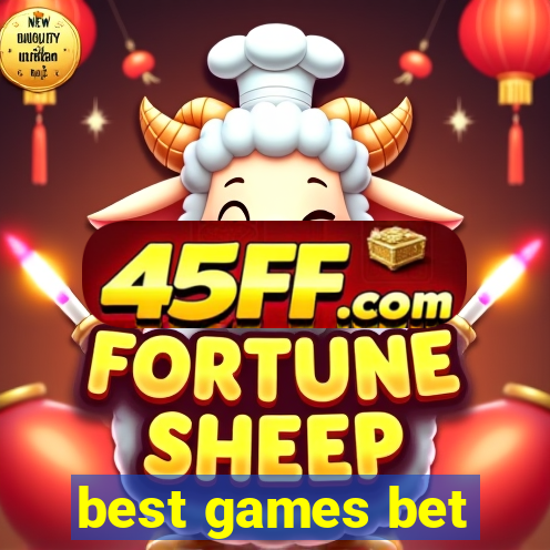 best games bet